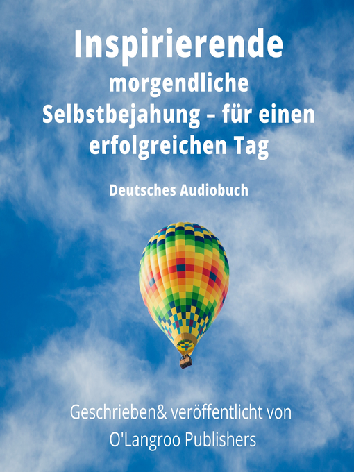 Title details for Inspirierende morgendliche Selbstbejahung – für einen erfolgreichen Tag by O'Langroo Publishers - Available